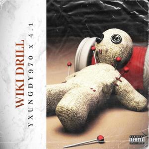 WikiDrill(feat. Yxungdy970) (Explicit)