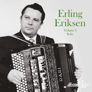 Erling Eriksen, volum 3 - Solo