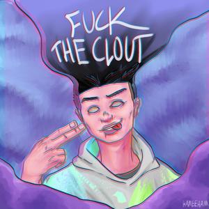 **** the Clout (Explicit)