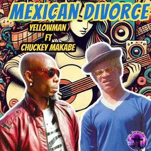 Mexican Divorce (feat. Yellowman) (Radio Edit)