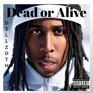 Dead Or Alive (Explicit)