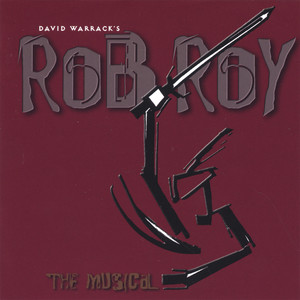 Rob Roy The Musical
