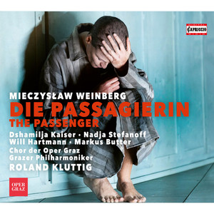Weinberg, M.: Passenger (The) [Opera] (D. Kaiser, Stefanoff, W. Hartmann, Butter, Graz Opera Chorus, Graz Philharmonic, Kluttig)