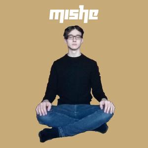 Mishe (Explicit)