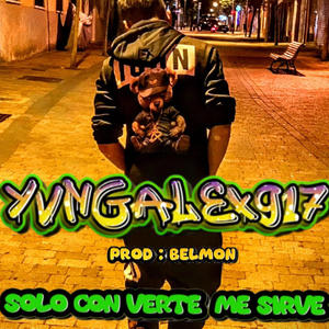 SOLO CON VERTE ME SIRVE (feat. jvngalex917)