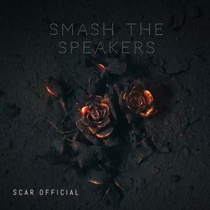 SMASH THE SPEAKERS