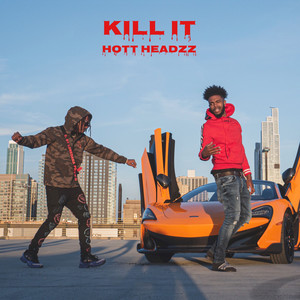 KILL IT (Explicit)