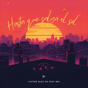 Hasta que salga el sol (feat. Ori) (Radio Edit)