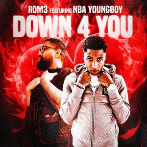 Down 4 You (feat. Lil Top)