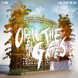 Open the Gates(feat. E-Wan) (Explicit)