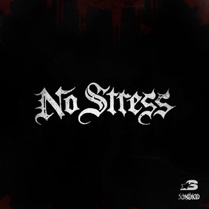 No Stress (Explicit)