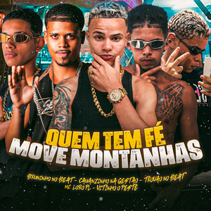 Quem Tem Fé Move Montanhas (Explicit)