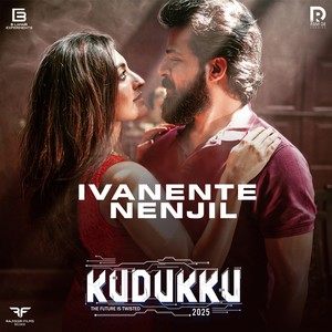 Ivanente Nenjil (From "Kudukku 2025")