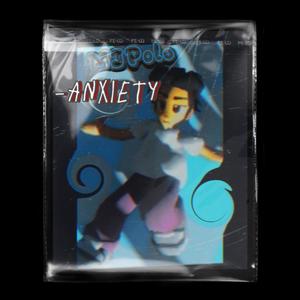 MJPolo (Anxiety)