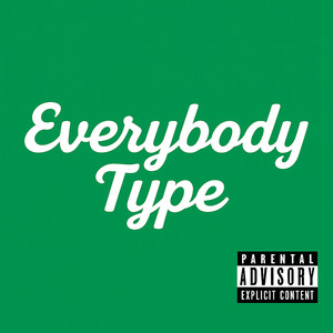 Everybody Type (with Lucas Coly) (Explicit)