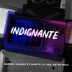 Indignante(feat. Marto, G.I. Joe & Getse Real)