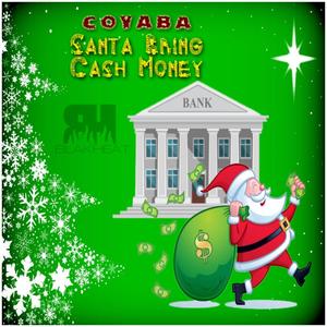 Santa Bring Cash Money (feat. Coyaba)