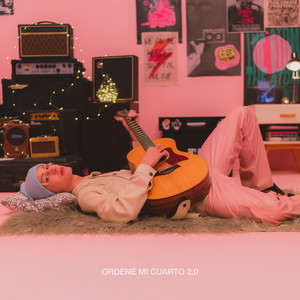 Ordené Mi Cuarto 2.0 (Explicit)