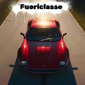 Fuoriclasse (Explicit)