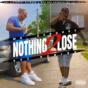 Nothing 2 Lose (Explicit)