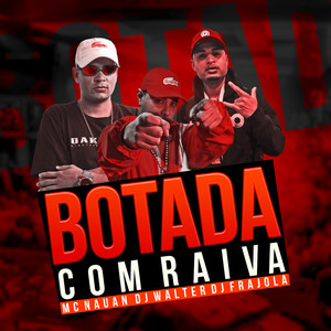 BOTADA COM RAIVA (Explicit)