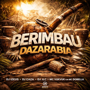 Berimbau Dazarabia (Explicit)