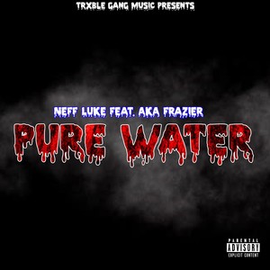 Pure Water (Explicit)