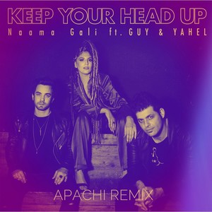 Keep Your Head Up (Apachi Remix)