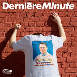 Dernière Minute (Explicit)