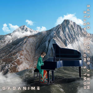 GabAnime - Howl's Moving Castle: Merry-Go-Round of Life (Piano Version)