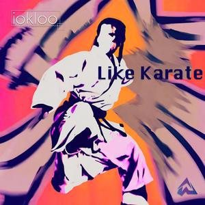 Like Karate