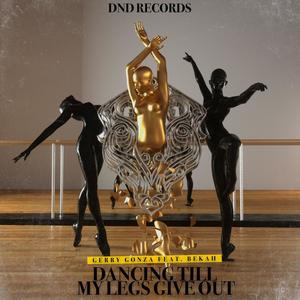 Dancing Till My Legs Give Out feat. Bekah