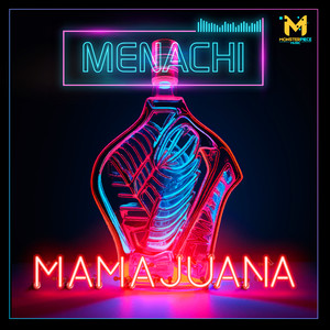 Menachi - MamaJuana (AIM Mix)