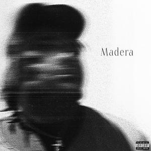 Madera (Explicit)