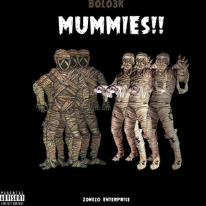 MUMMIES (Explicit)