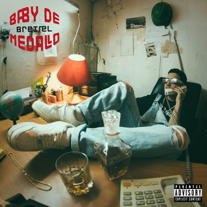 Baby De Medallo (Explicit)