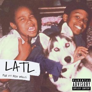 LATL (feat. Rich Wills) [Explicit]