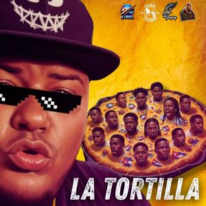 La Tortilla (Explicit)
