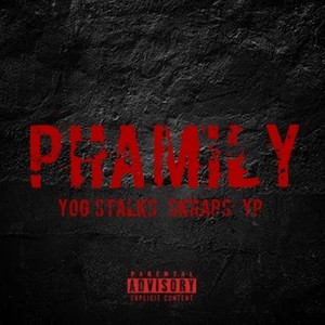 Phamily (feat. Skraps & YP) (Explicit)