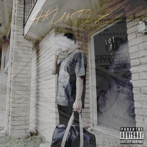 HUSTLE (Explicit)