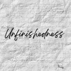Unfinishedness (Explicit)
