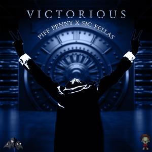 Victorious (feat: Sic Fellas) [Explicit]