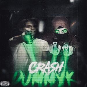 Crash DummyK (feat. Og Fazo) [Explicit]