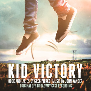 Kid Victory (Original Off-Broadway Cast Recording) [Explicit]