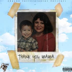 Thank You Mama (Explicit)