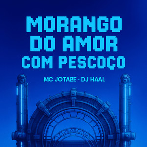 Morango do Amor com Pescoço (Explicit)