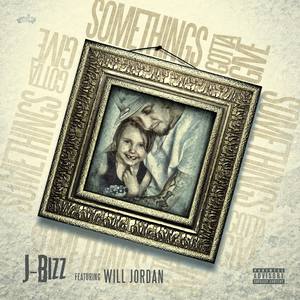 Some Things Got To Give(feat. Will Jordan) (Interlude|Explicit)