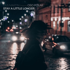 Stay a Little Longer