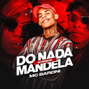 Do Nada Acordei No Mandela (Explicit)