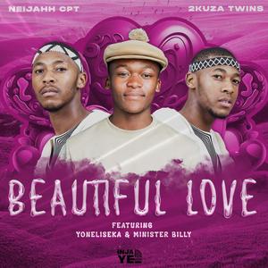 Beautiful Love (feat. 2Kuza Twins, Yoneliseka & Minister Billy)